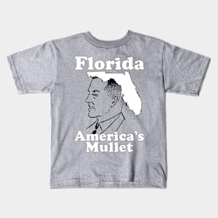 FLORIDA - America's Mullet Meme Kids T-Shirt